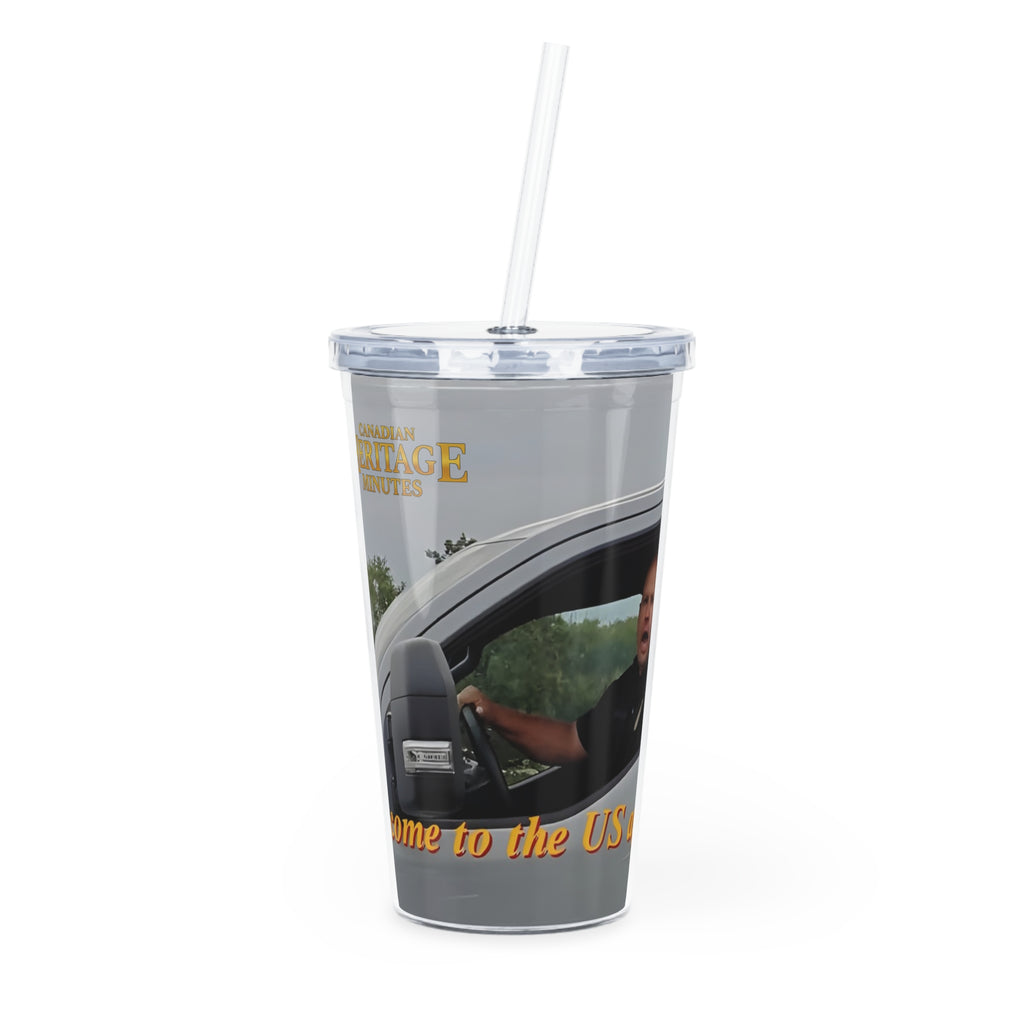 20oz Drink Tumbler with Straw - "Never come to the U.S. again" Heritage Moment